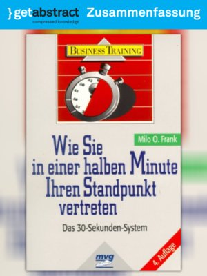 cover image of Wie Sie in einer halben Minute Ihren Standpunkt vertreten (Zusammenfassung)